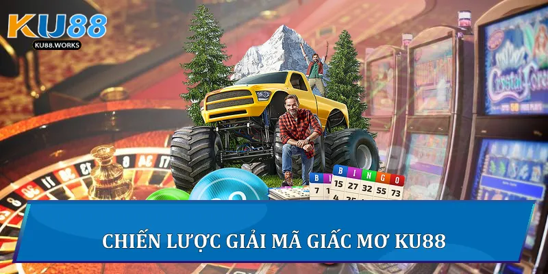 Giải Mã Giấc Mơ: Giải Mã Bí Ẩn Những Con Số Qua Chiêm Bao Chiến lược giải mã giấc mơ Ku88