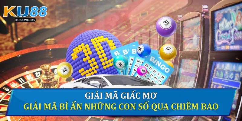 Giải Mã Giấc Mơ: Giải Mã Bí Ẩn Những Con Số Qua Chiêm Bao Giải mã giấc mơ