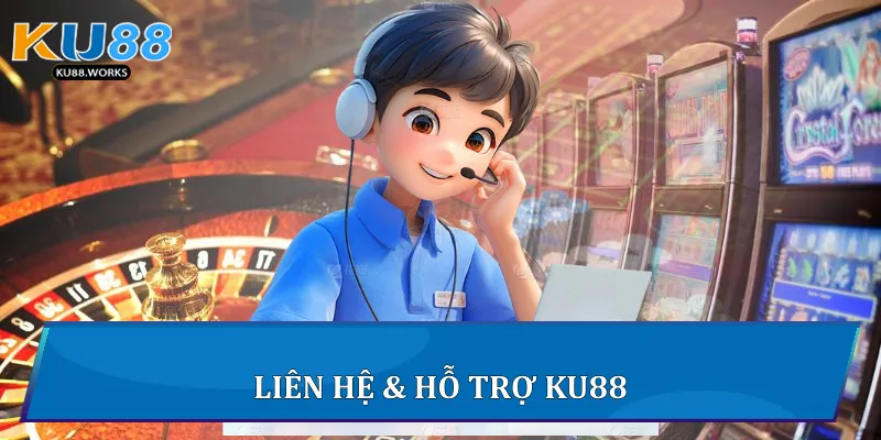 KU88 Liên hệ & hỗ trợ Ku88